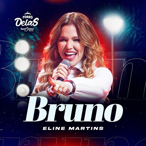 Bruno Potência Delas, Eline Martins, Sua Música
