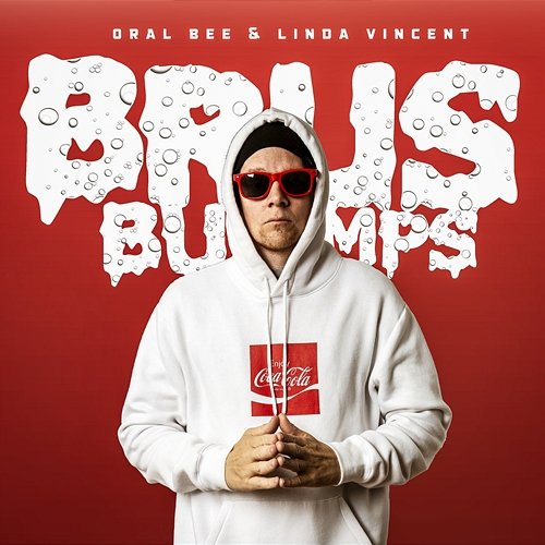 Brus Bumps Linda Vincent, Oral Bee
