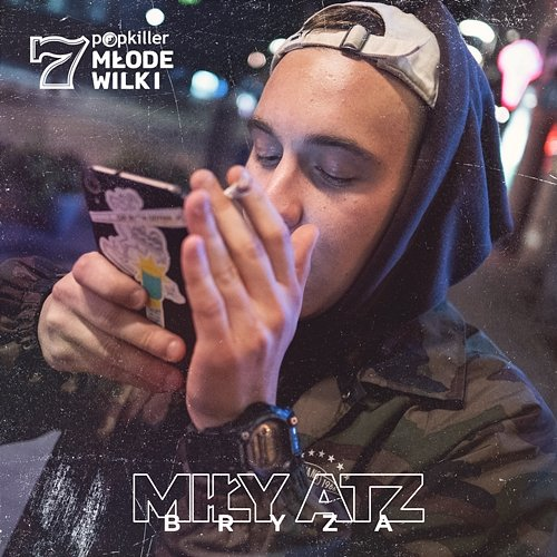 Bryza Popkiller Młode Wilki, Miły Atz