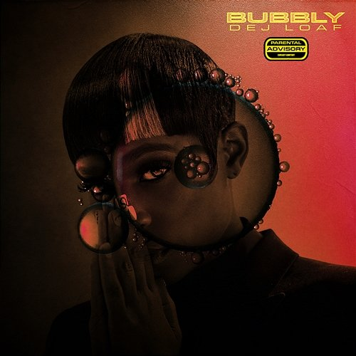 Bubbly Dej Loaf
