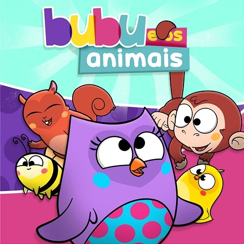 Bubu E Os Animais Bubu e as Corujinhas