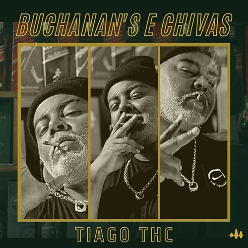 Buchanan's e Chivas Tiago Thc