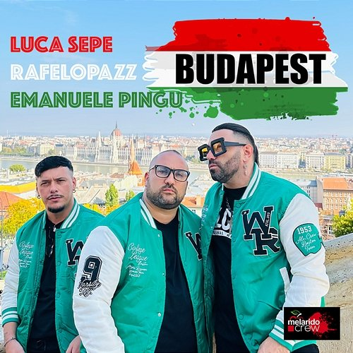 Budapest Emanuele Pingu, Luca Sepe, Rafelopazz