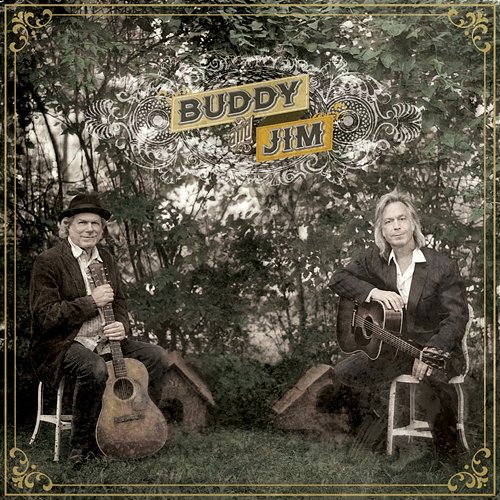 Buddy & Jim Buddy Miller, Jim Lauderdale