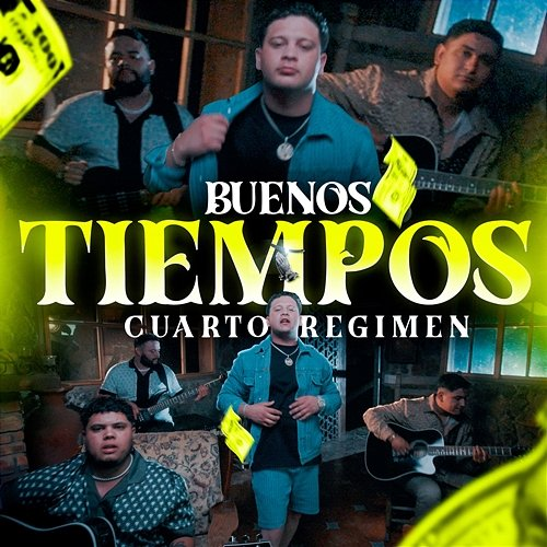 Buenos Tiempos Cuarto Régimen