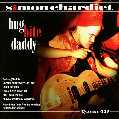 Bug Bite Daddy Simon Chardiet