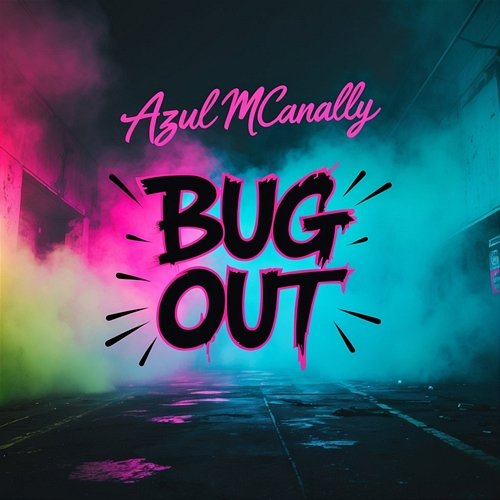 Bug out Azul McAnally