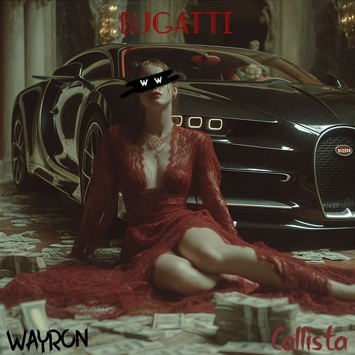 BUGATTI Callista, WAYRON