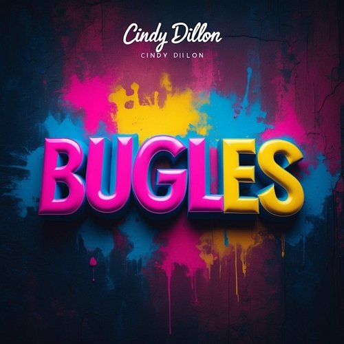 Bugles Cindy Dillon