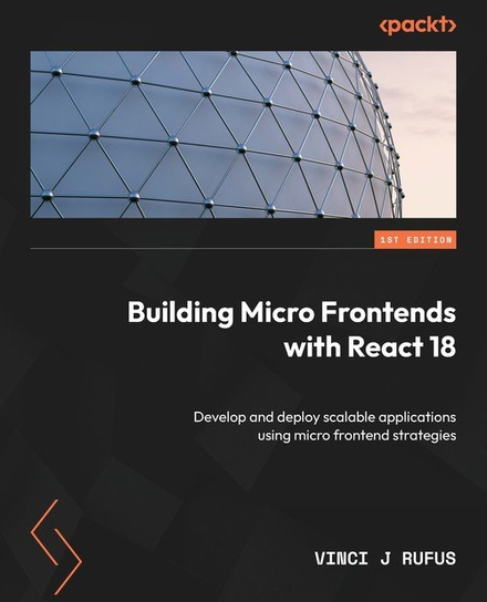 Building Micro Frontends with React 18 W opisie