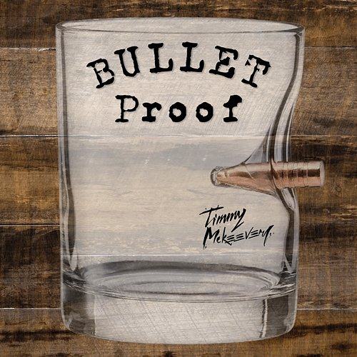 Bullet Proof Timmy McKeever