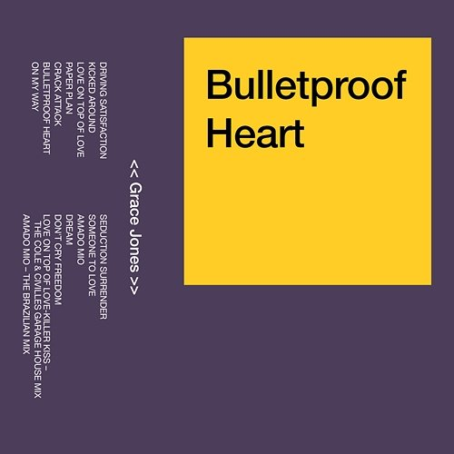 Bulletproof Heart Grace Jones