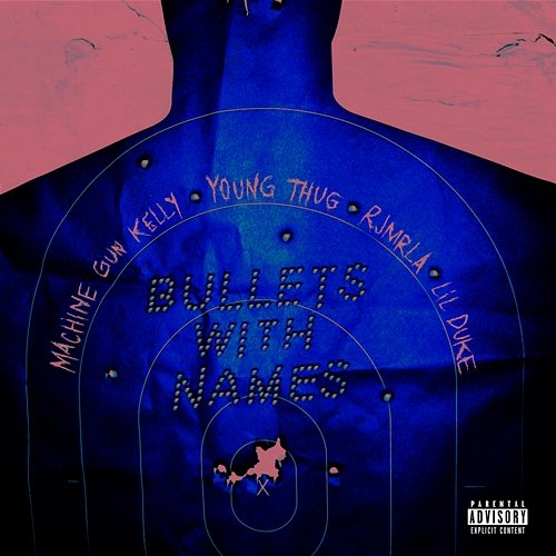Bullets With Names mgk feat. Young Thug, RJMrLA, Lil Duke