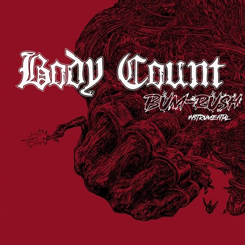 Bum-Rush Body Count