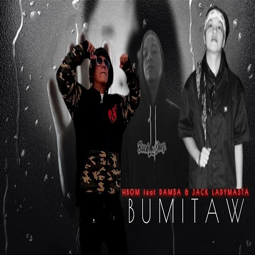 Bumitaw HBOM feat. Damsa, Jack LadyMasta