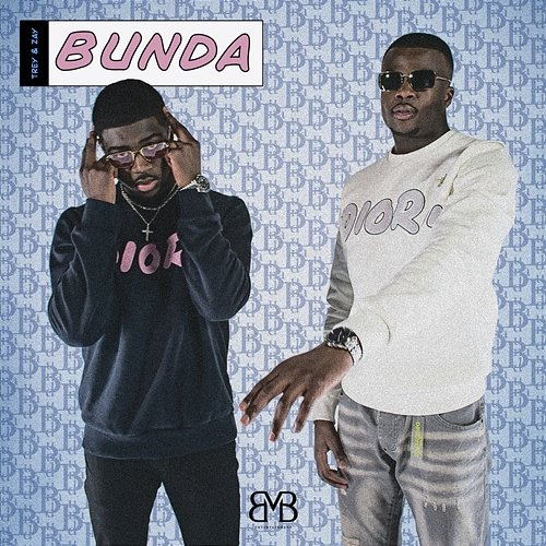 Bunda Trey & Zay