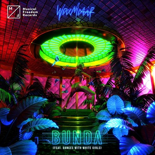 Bunda Wax Motif feat. Dances With White Girls