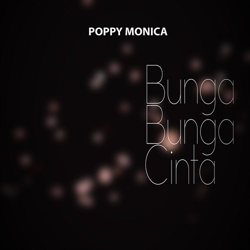 Bunga Bunga Cinta Poppy Monica