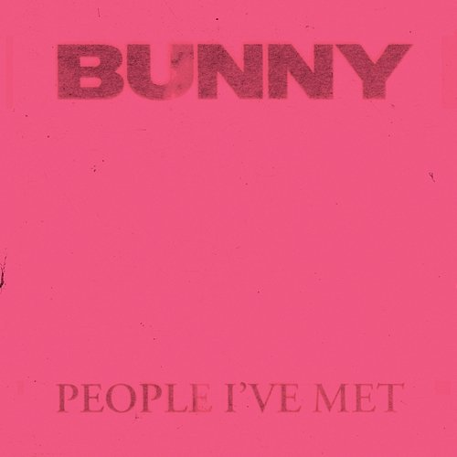 Bunny People I’ve Met