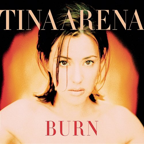 Burn Tina Arena
