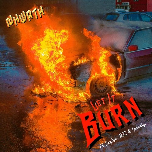 Burn RJZ, & $pacely feat. Shy Kuu, nxwrth