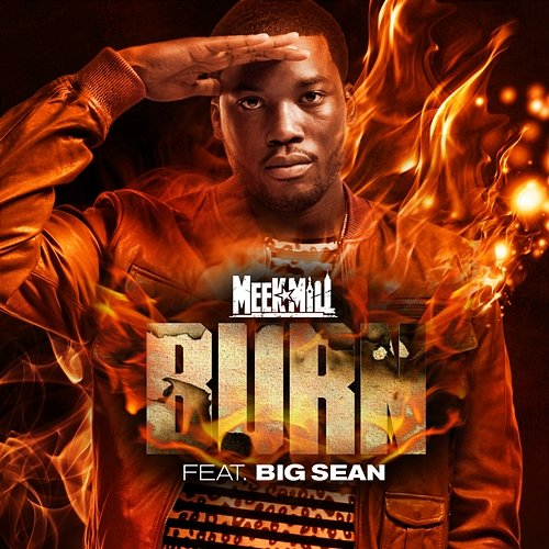 Burn Meek Mill feat. Big Sean