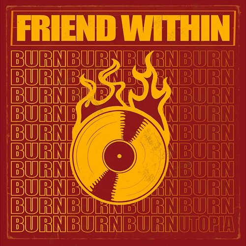 Burn Friend Within
