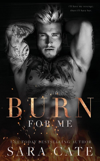 Burn for Me Sara Cate