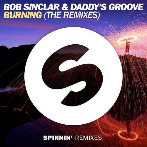 Burning Bob Sinclar & Daddy's Groove