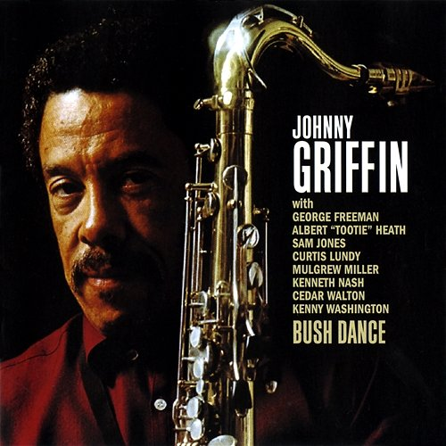 Bush Dance Johnny Griffin