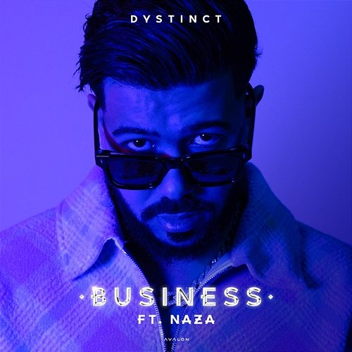 Business Unleaded, DYSTINCT feat. Naza