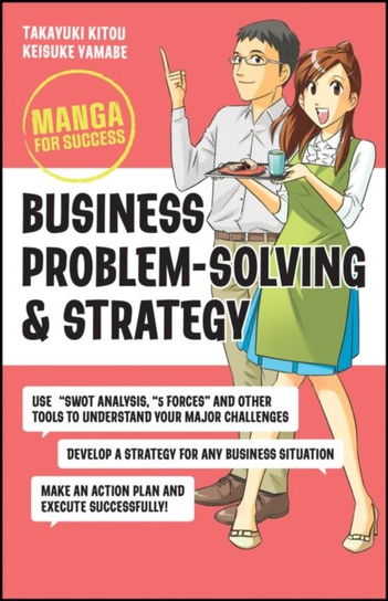 Business Problem-Solving and Strategy: Manga for Success Opracowanie zbiorowe