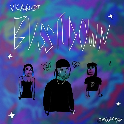 Buss It Down Vic August