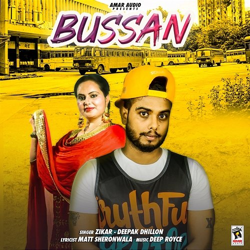 Bussan Zikar feat. Deepak Dhillon