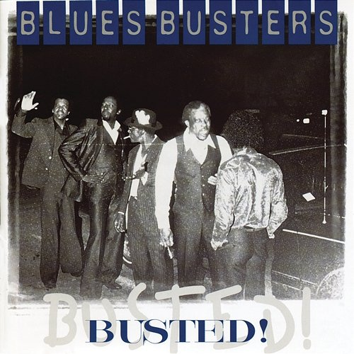 Busted! The Blues Busters
