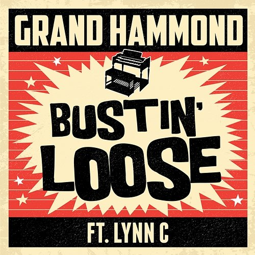 Bustin' Loose Grand Hammond Feat. Lynn C