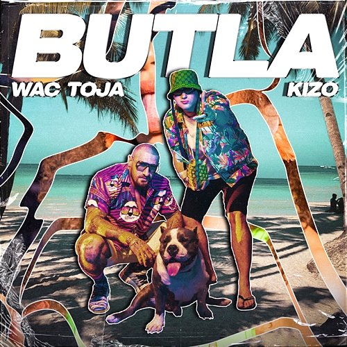 Butla BeMelo, Kizo, Wac Toja