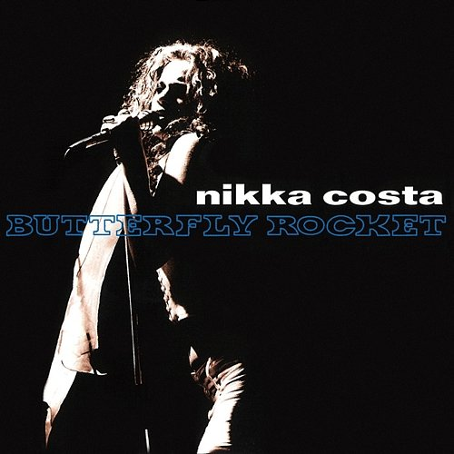 Butterfly Rocket Nikka Costa