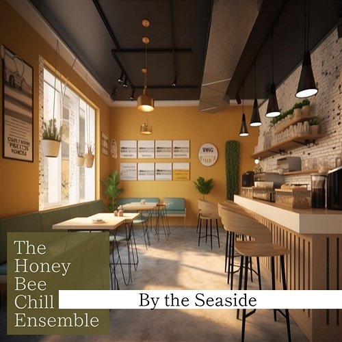 By the Seaside The Honey Bee Chill Ensemble