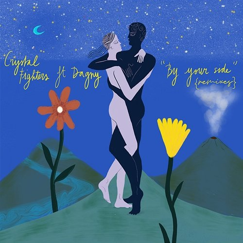By Your Side Crystal Fighters feat. Dagny