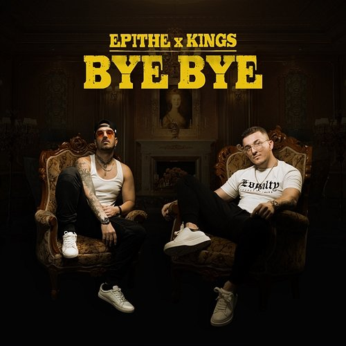 Bye Bye Kings, EPITHE