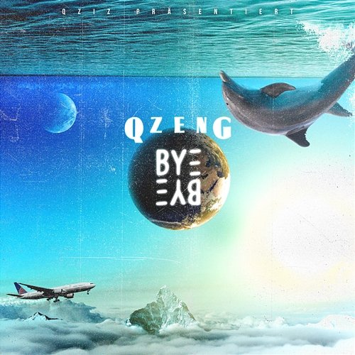 Bye Bye Qzeng