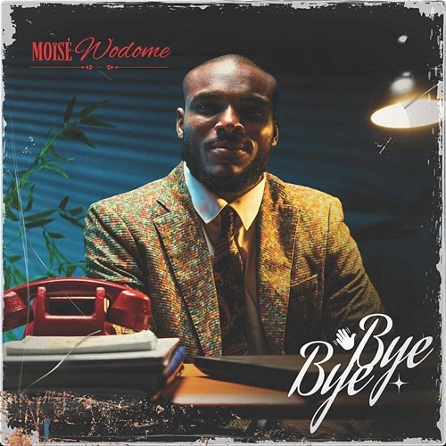 Bye Bye Moïse Wodome