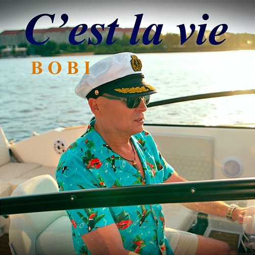 C'est la vie Bobi