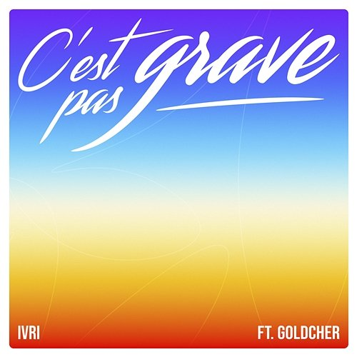 C'est pas grave Ivri