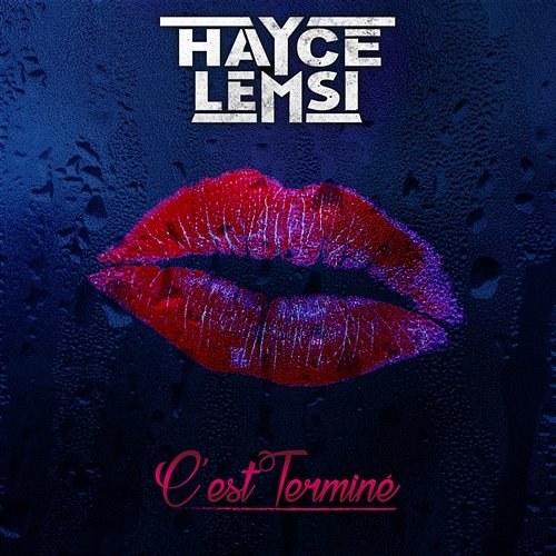C'est terminé Hayce Lemsi