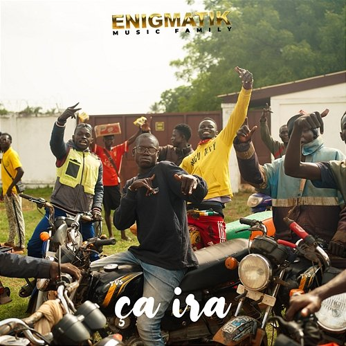 Ça ira ENIGMATIK MUSIC FAMILY