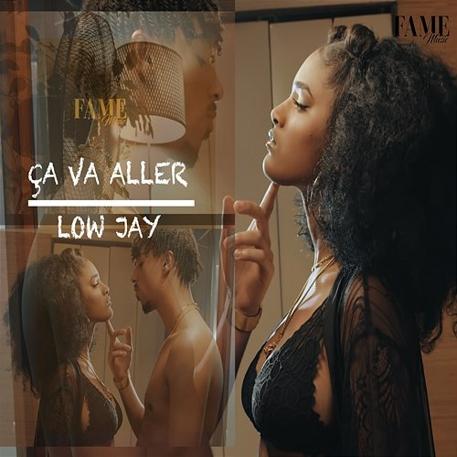 Ça va aller Low Jay