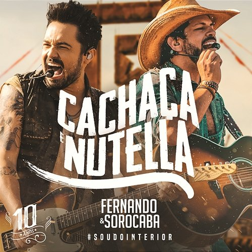 Cachaça e Nutella Fernando & Sorocaba