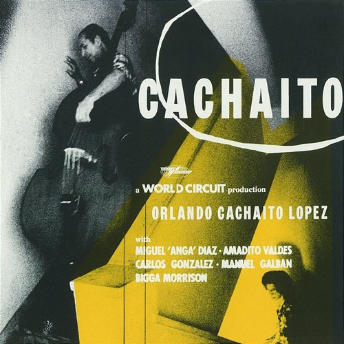 Cachaito Orlando 'Cachaito' López, Angá Díaz, Amadito Valdés, Carlos González, Manuel Galbán, Bigga Morrison